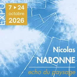 Exposition Nicolas Nabonne : Ec(h)o Du Paysage