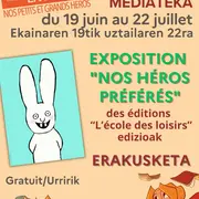 Exposition nos héros préférés