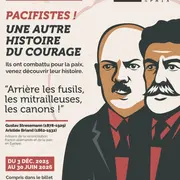 Exposition Pacifistes ! Une autre histoire du courage