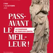 Exposition « Passavant le meilleur !  La Champagne au temps des comtes »