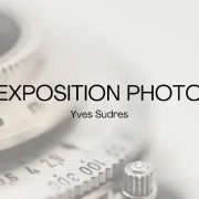 Exposition photo d\'Yves Sudres