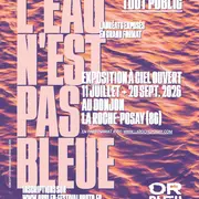Exposition photo « L’eau n’est pas bleue »