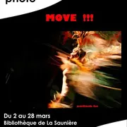 Exposition photo : Move !!!
