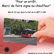 Exposition photo « Pour un arrêt, merci de faire signe au chauffeur»