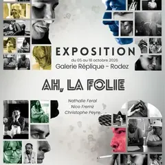 Exposition photos  Ah, la folie 