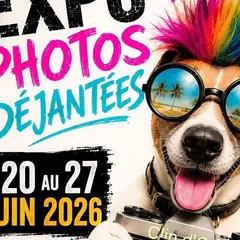 Exposition Photos Déjantées