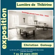 Exposition Photos Lumière de Tibhirine