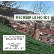 Exposition - Recréer le monde