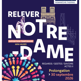 Exposition Relever Notre-Dame : regards/gestes/savoirs