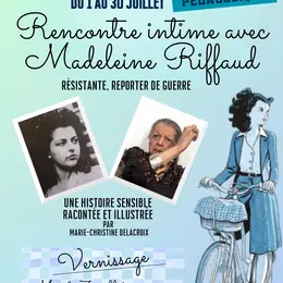 Exposition Rencontre intime avec Madeliene Riffaud
