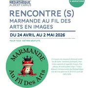 Exposition RENCONTRE (S) Marmande Au Fil des Arts en images à la Médiathèque