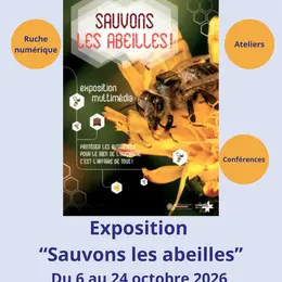 Exposition: Sauvons les abeilles