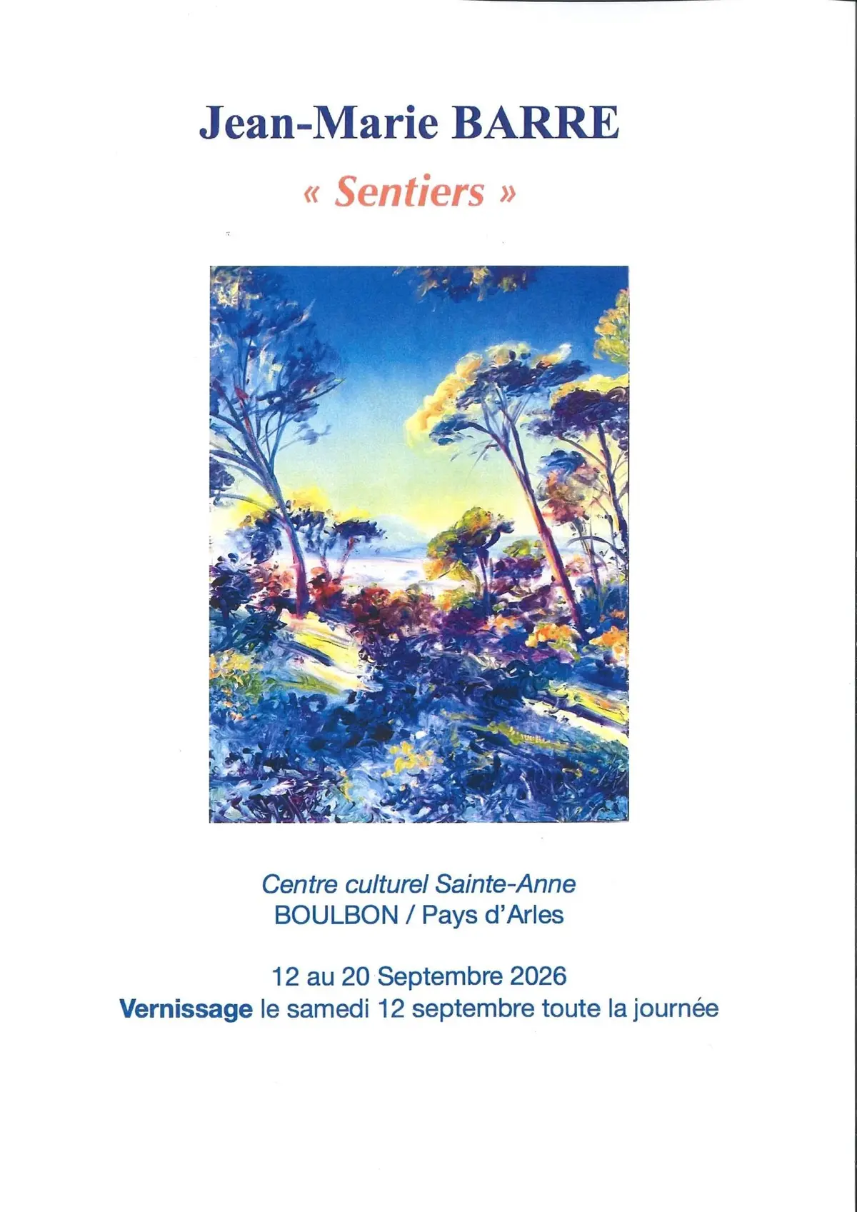 Exposition Sentiers de Jean-Marie Barre