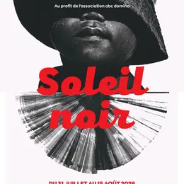 Exposition : Soleil Noir
