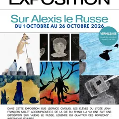 Exposition Sur Alexis le Russe par Gus et les élèves du lycée Millet