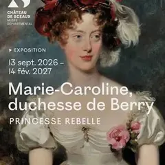 Exposition sur la duchesse de Berry au Château de Sceaux