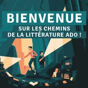 Exposition Sur les chemins de la littérature ado.