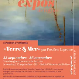 Exposition Terre et Mer de Frédéric Leprince