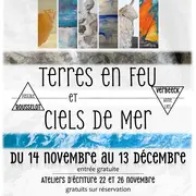 Exposition - Terres en feu et ciels de mer