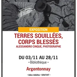 Exposition - Terres souillées, corps blessés