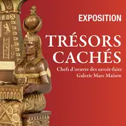Exposition Trésors Cachés