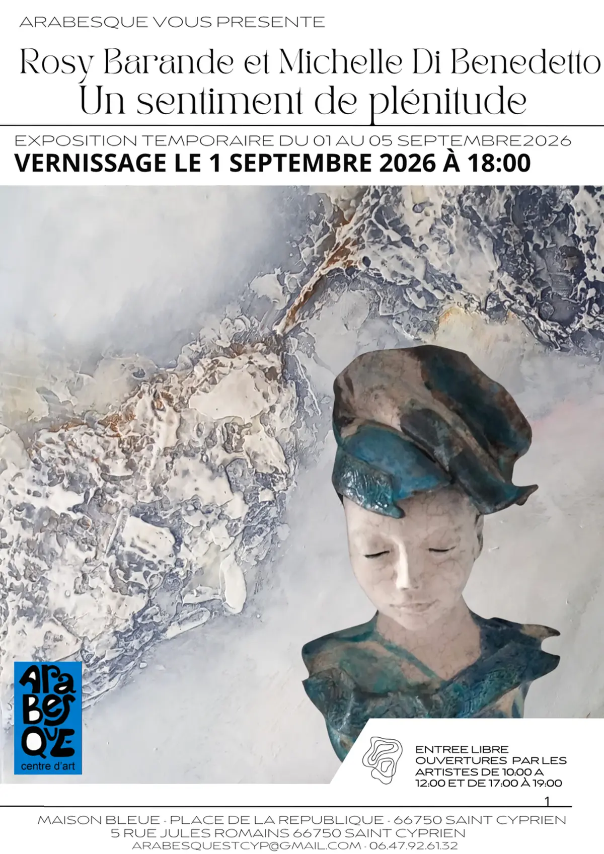 Exposition Un Sentiment De Plenitude De Rosy Barande Et Michelle Di Benedetto
