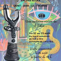 Exposition : Une certaine vision de l'Eden par Seb