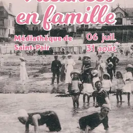 Exposition Vacances en famille