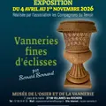 Exposition "Vanneries fines d’éclisse" - Espace culturel osier vannerie
