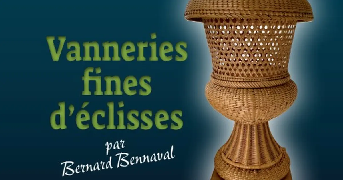 Exposition "Vanneries fines d’éclisse" - Espace culturel osier vannerie
