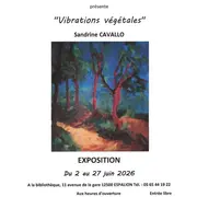 Exposition Vibrations végétales
