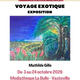 Exposition Voyage exotique