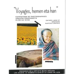 Exposition Voyages, hemen eta han