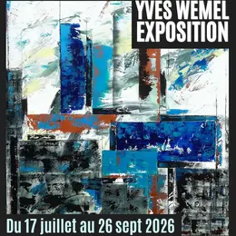 Exposition - Yves Wemel