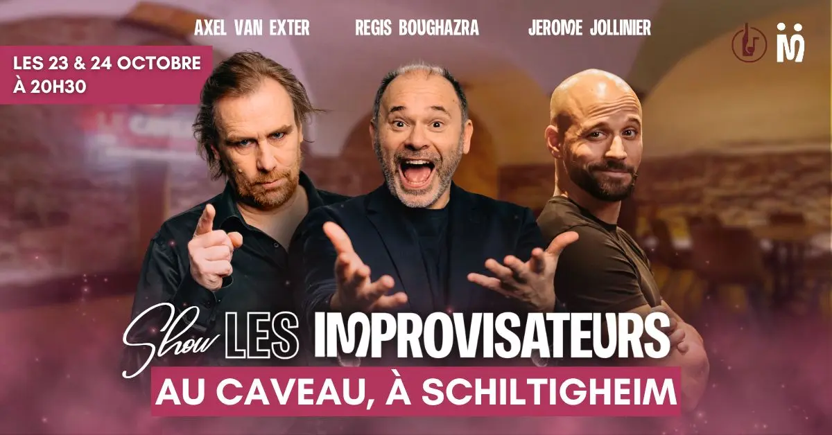 Shows des Improvisateurs au Caveau de Schiltigheim les 23 & 24/10