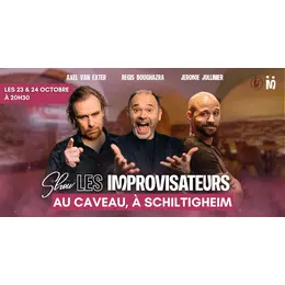 Shows des Improvisateurs au Caveau de Schiltigheim les 23 & 24/10