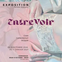 EntreVoir (vernissage/exposition)