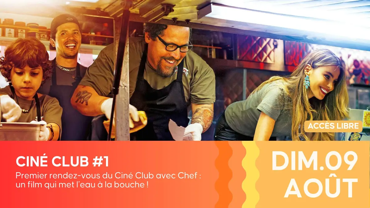 CINÉ CLUB - #chef