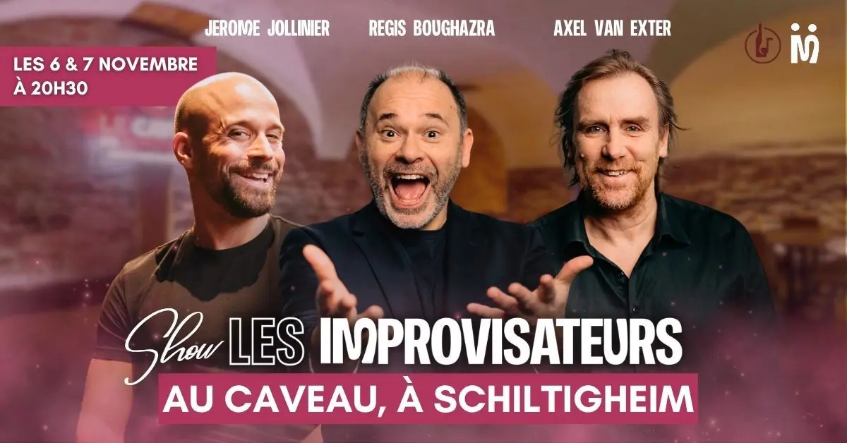 Shows des Improvisateurs au Caveau de Schiltigheim les 6 & 7/11
