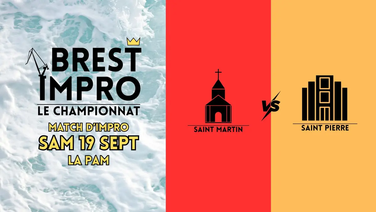 Brest Impro : Saint martin VS Saint Pierre