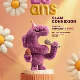 Les 20 ans de Slam Connexion