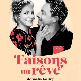 Faisons un rêve