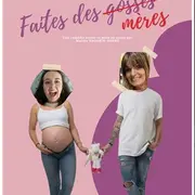 Faites des Mères
