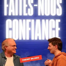 Faites nous confiance