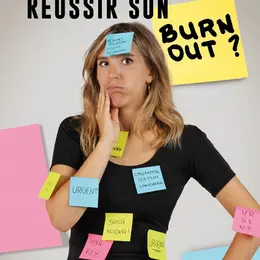 Fanny Pocholle dans Comment bien réussir son burn out ?