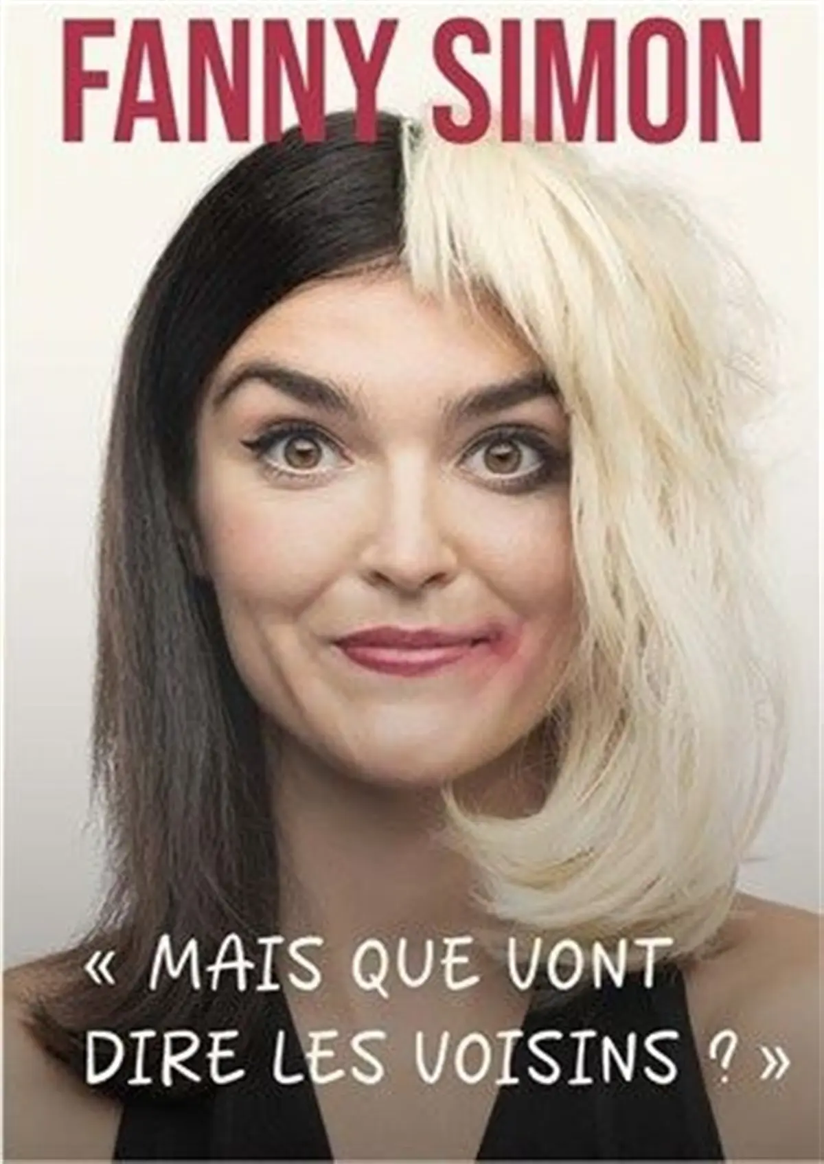 Fanny Simon dans Mais que vont dire les voisins ?