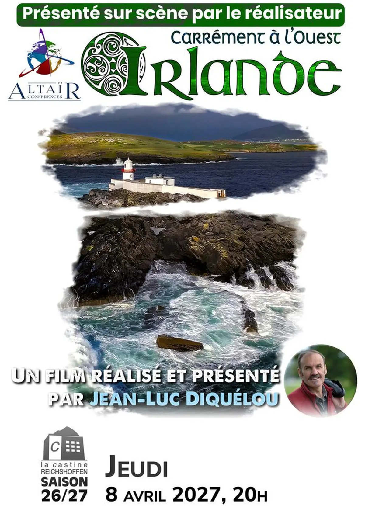 Conférence Altaïr - Irlande, Carrément à l’Ouest