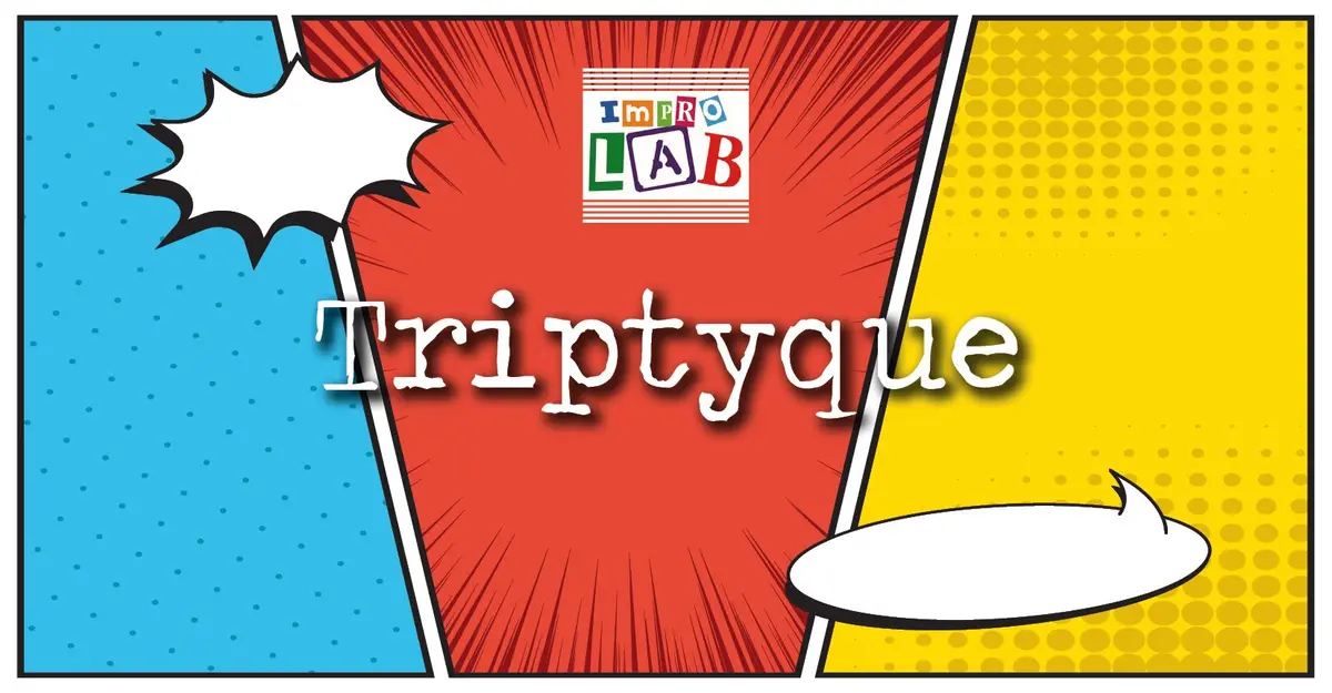 Improlab - Triptyque