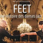 Feet une histoire des danses jazz
