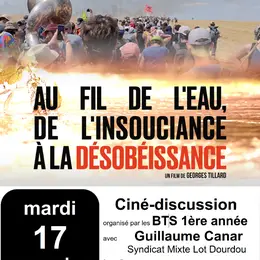 Festival Alimenterre : Ciné Débat Autour Du Film Au Fil De L'Eau, De Insouciance à La Désobeissance